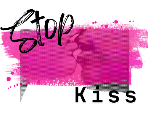 Stop Kiss